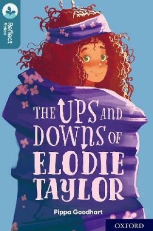 Cover of Oxford Reading Tree TreeTops Reflect: Oxford Level 19: The Ups and Downs of Elodie Taylor