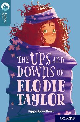 Book cover for Oxford Reading Tree TreeTops Reflect: Oxford Level 19: The Ups and Downs of Elodie Taylor