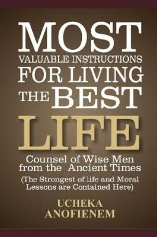 Cover of Most Valuable Instructions for Living the Best Life