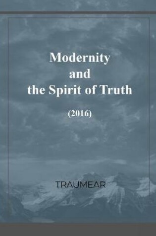 Cover of Modernity and the Spirit of Truth