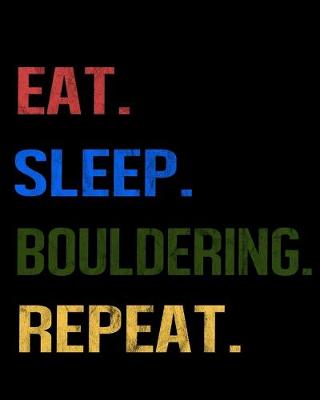 Book cover for Eat Sleep Bouldering Repeat