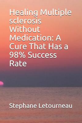 Book cover for Healing Multiple sclerosis Without Medication