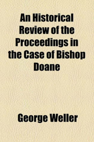 Cover of An Historical Review of the Proceedings in the Case of Bishop Doane