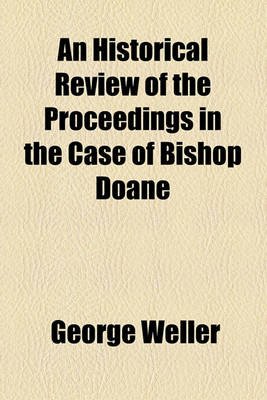 Book cover for An Historical Review of the Proceedings in the Case of Bishop Doane