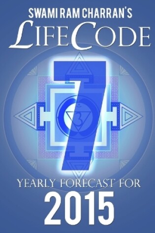 Cover of Lifecode #7 Yearly Forecast for 2015 - Shiva