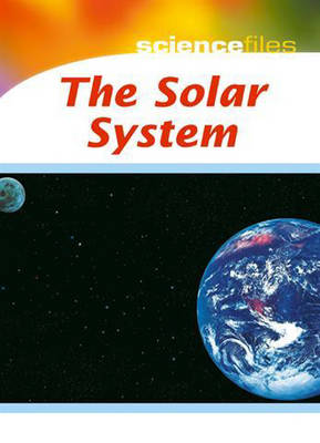 Book cover for Science Files: The Solar System