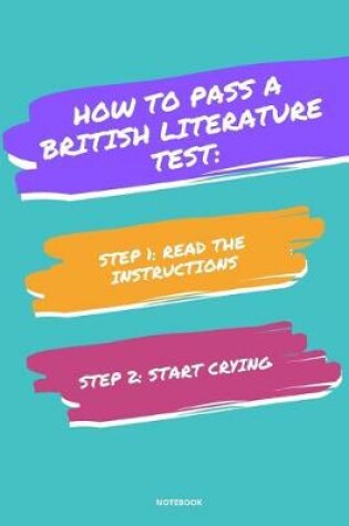 Cover of Notebook How to Pass a British Literature Test