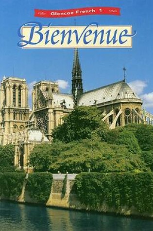 Cover of Glencoe French: Level 1, Bienvenue - 1998 - Student Edition