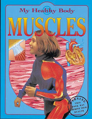 Book cover for My Healthy Body: Muscles