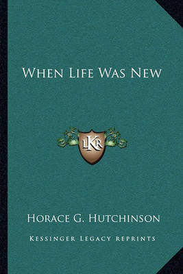 Book cover for When Life Was New