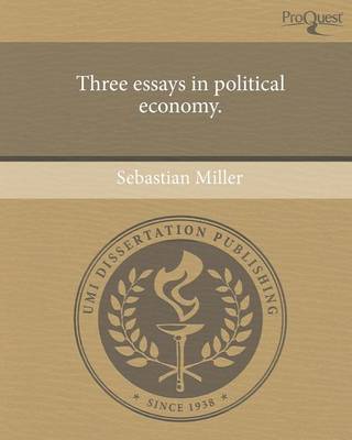 Book cover for Three Essays in Political Economy