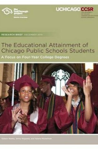 Cover of The Educational Attainment of Chicago Public Schools Students