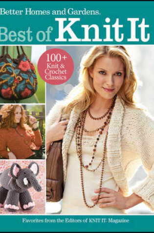 Cover of Best of Knit It: Better Homes and Gardens