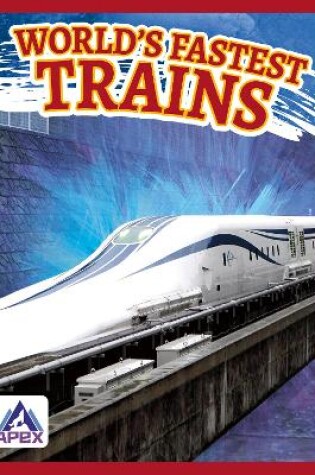 Cover of World’s Fastest Trains