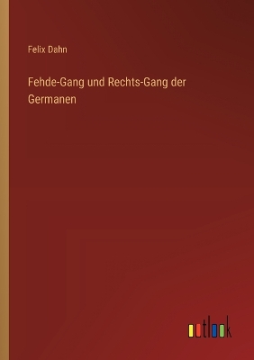 Book cover for Fehde-Gang und Rechts-Gang der Germanen