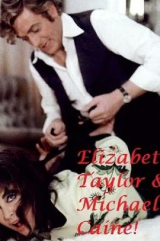 Cover of Elizabeth Taylor & Michael Caine !
