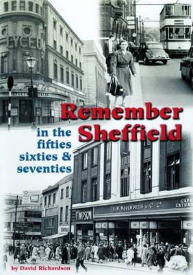 Book cover for Remember Sheffield in the 50's, 60's and 70's