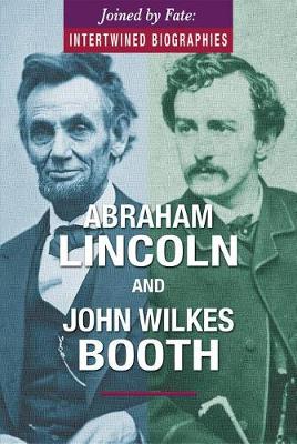 Cover of Abraham Lincoln and John Wilkes Booth