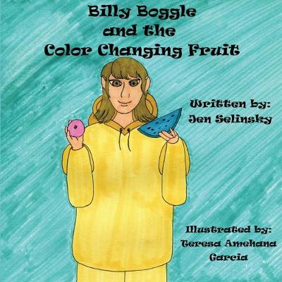 Book cover for Billy Boggle and the Color Changing Fruit