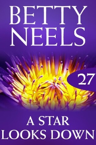 Cover of A Star Looks Down (Betty Neels Collection)