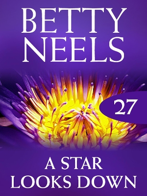 Book cover for A Star Looks Down (Betty Neels Collection)