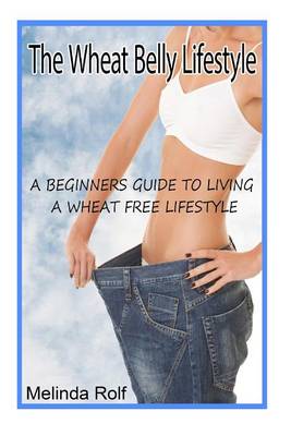 Book cover for The Wheat Belly Lifestyle