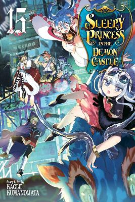 Book cover for Sleepy Princess in the Demon Castle, Vol. 15
