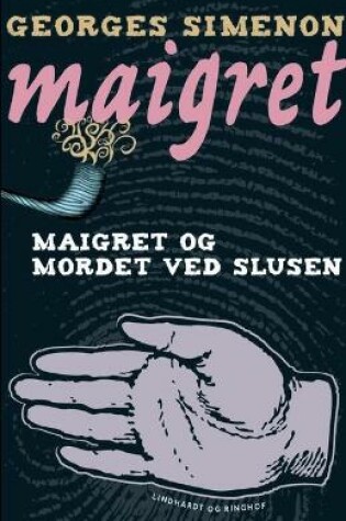 Cover of Maigret og mordet ved slusen