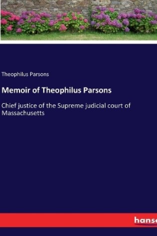 Cover of Memoir of Theophilus Parsons