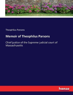 Book cover for Memoir of Theophilus Parsons