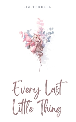 Book cover for Every Last Little Thing