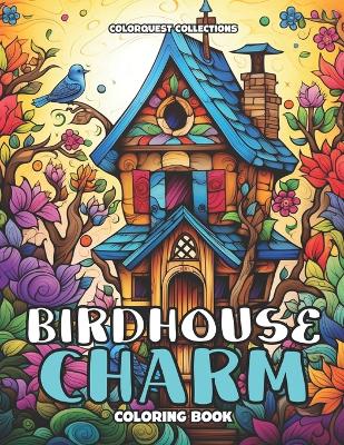 Book cover for Birdhouse Charm Coloring Book