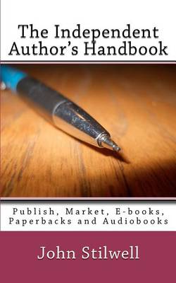 Book cover for The Independent Author's Handbook