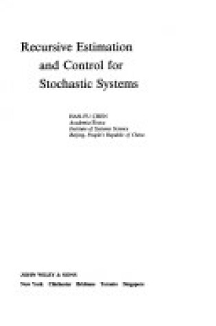 Cover of Recursive Estimation and Control for Stochastic Systems