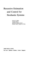 Book cover for Recursive Estimation and Control for Stochastic Systems