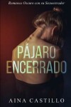 Book cover for Pájaro Encerrado