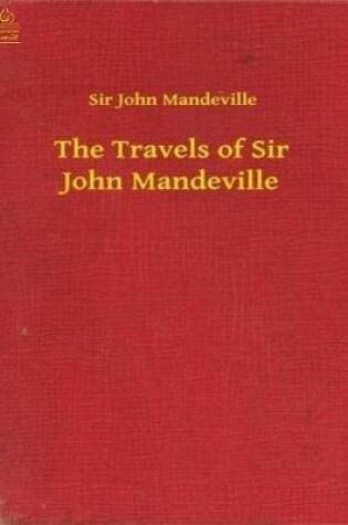 Cover of Complete Works of Sir John Mandeville