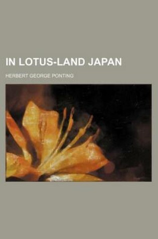 Cover of In Lotus-Land Japan