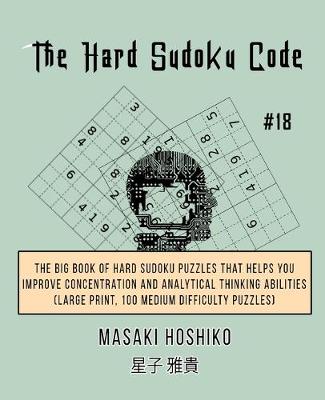 Book cover for The Hard Sudoku Code #18