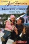 Book cover for Good with Children