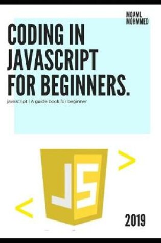 Cover of Coding in javascript for Beginners