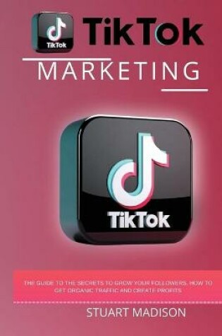 Cover of Tik Tok Marketing