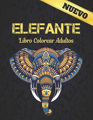 Book cover for Elefante Libro Colorear Adultos