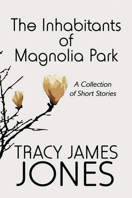 Book cover for The Inhabitants of Magnolia Park
