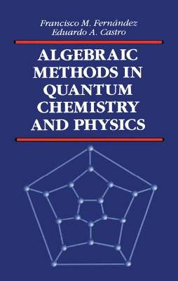 Book cover for Algebraic Methods in Quantum Chemistry and Physics