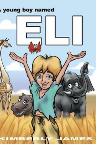 Cover of A Young Boy Named Eli