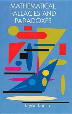 Book cover for Mathematical Fallacies and Paradoxes