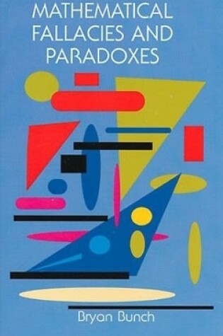 Cover of Mathematical Fallacies and Paradoxes