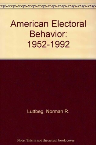 Cover of American Electoral Behaviour, 1952-92