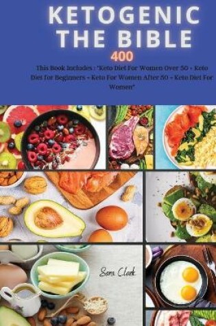 Cover of KETOGENIC THE BIBLE 400 recipes